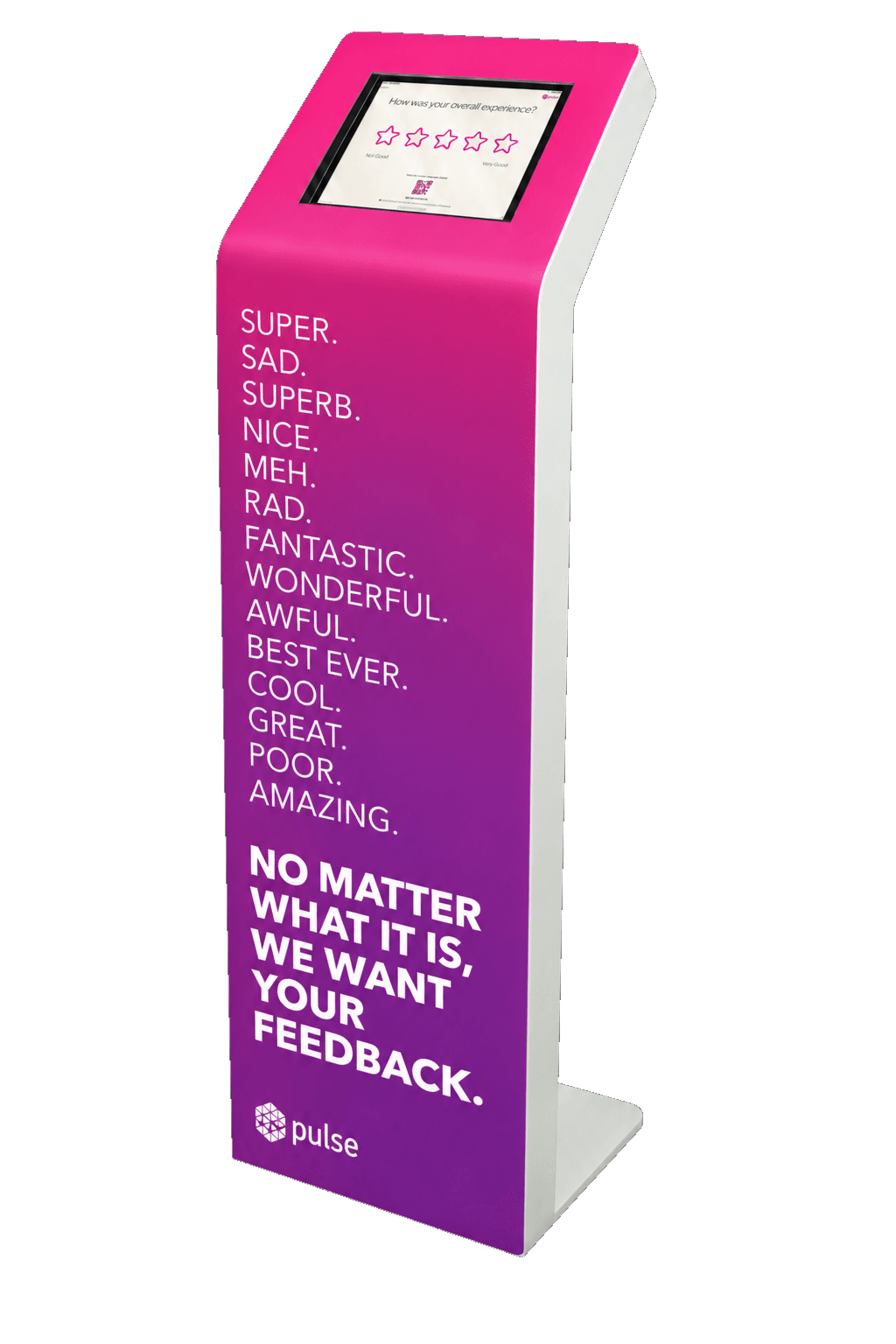 Pulse For Good standing feedback kiosk with a pink gradient wrap reading 'No matter what it is, we want your feedback'